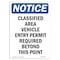 Signmission OSHA Notice, 5" Height, Classified Area Vehicle Entry Sign, 5" X 3.5", Portrait OS-NS-D-35-V-10607 - alternate 1